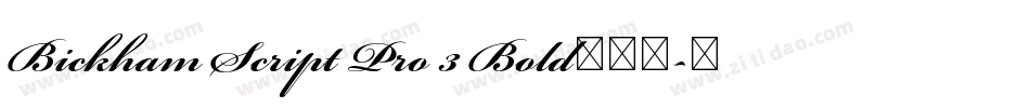Bickham Script Pro 3 Bold手机版字体转换